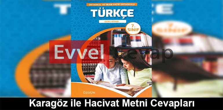 Karagöz ile Hacivat Metni Cevapları 7. Sınıf Türkçe