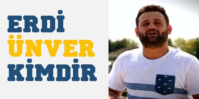 Survivor Erdi Ünver kimdir