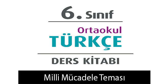3. Tema Milli Mücadele ve Atatürk Tema Sonu Değerlendirme Cevapları (6. Sınıf Türkçe)