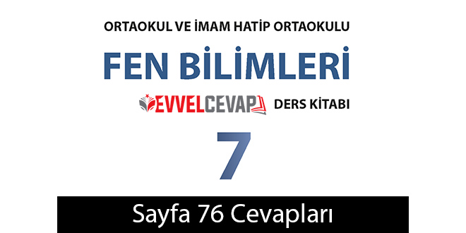 7. Sınıf Fen Bilimleri Ders Kitabı Sayfa 76 Cevabı Meb Yayınları