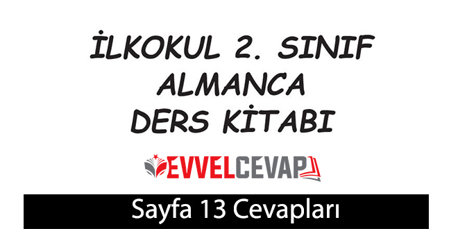 2. Sınıf Almanca A1 ders kitabı sayfa 13 cevapları meb yayınları