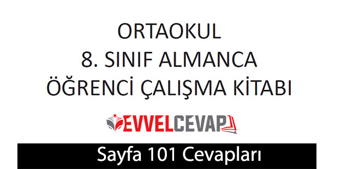 8. Sınıf Almanca A2-2 çalışma kitabı sayfa 101 cevapları meb yayınları