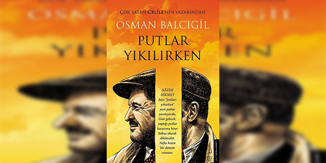 Putlar Yıkılırken Kitap Özeti Osman Balcıgil