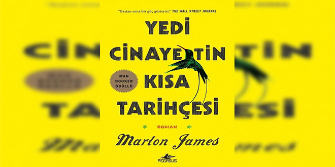 Yedi Cinayetin Kısa Tarihçesi Kitap Özeti Marlon James