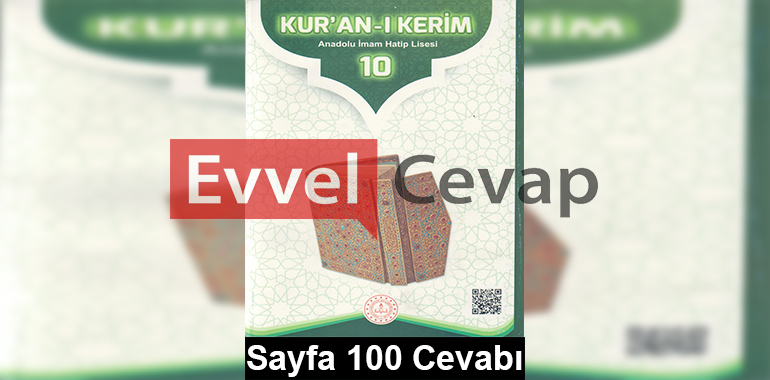 10. Sınıf Kur'an-ı Kerim Meb Yayınları Ders Kitabı Cevapları Sayfa 100