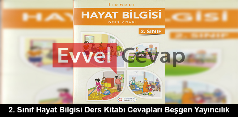 2. Sınıf Hayat Bilgisi Ders Kitabı Cevapları Beşgen Yayıncılık