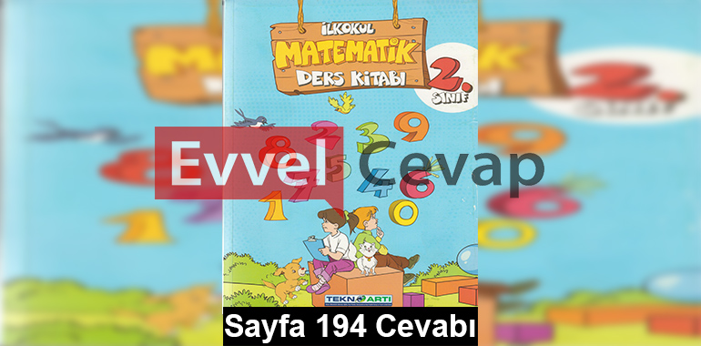 2. Sınıf Matematik Teknoartı Yayınları Ders Kitabı Cevapları Sayfa 194