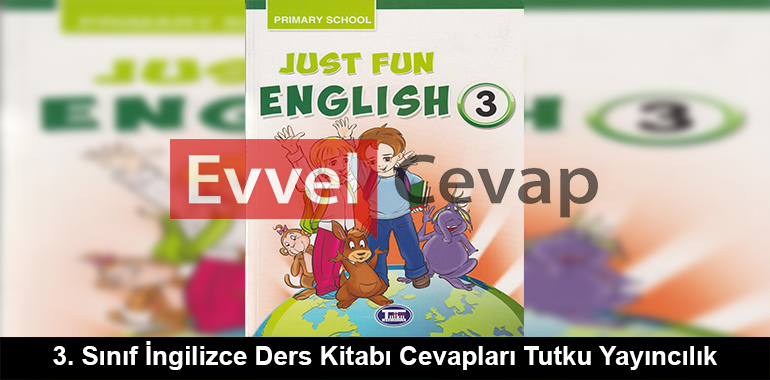 3. Sınıf İngilizce Ders Kitabı Cevapları Tutku Yayıncılık