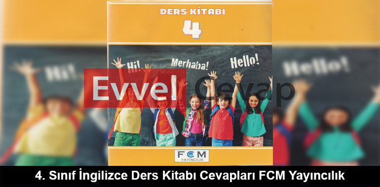 4. Sınıf İngilizce Ders Kitabı Cevapları FCM Yayıncılık