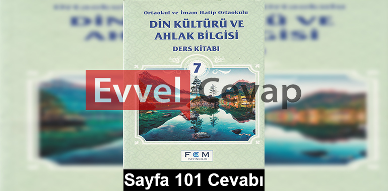 7. Sınıf Din Kültürü ve Ahlak Bilgisi FCM Yayınları Ders Kitabı Cevapları Sayfa 101
