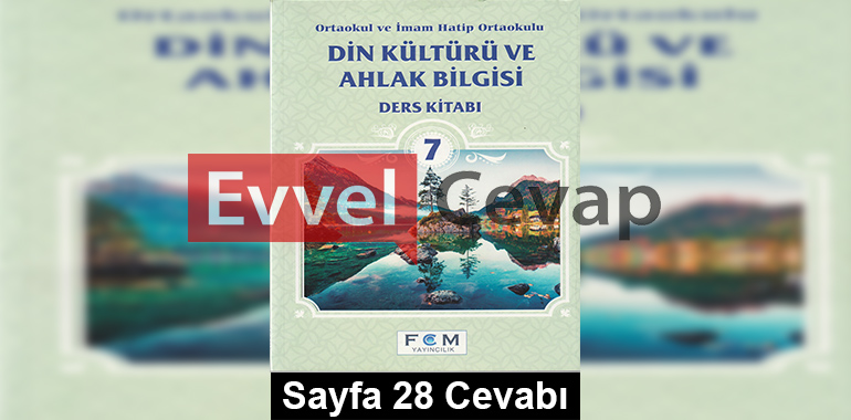 7. Sınıf Din Kültürü ve Ahlak Bilgisi FCM Yayınları Ders Kitabı Cevapları Sayfa 28