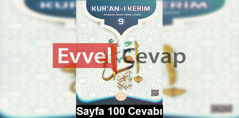 9. Sınıf Din Kur'an-ı Kerim Meb Yayınları Ders Kitabı Cevapları Sayfa 100