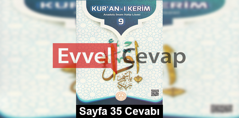 9. Sınıf Din Kur'an-ı Kerim Meb Yayınları Ders Kitabı Cevapları Sayfa 35