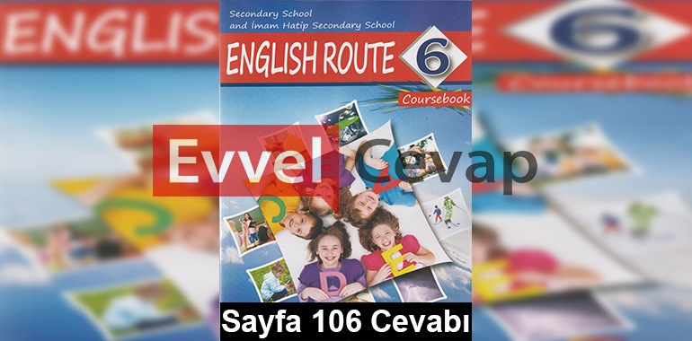 6. Sınıf İngilizce Monopol Yayınları Ders Kitabı Cevapları Sayfa 106 