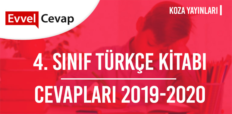 4. Sınıf Türkçe Ders Kitabı Cevapları 2019-2020