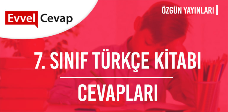 7. Sınıf Özgün Yayınları Türkçe Kitabı Cevapları 2019-2020