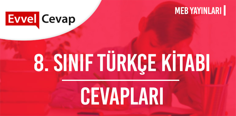 8. Sınıf Meb Yayınları Türkçe Kitabı Cevapları 2019-2020