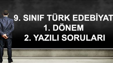 9. Sınıf Türk Dili ve Edebiyatı Bilgiler 1. Dönem 2. Yazılı Soruları