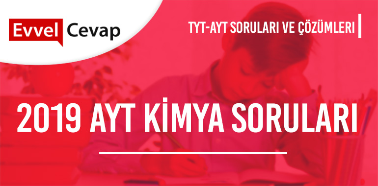 2019 Ayt Kimya Sorulari Ve Cozumleri
