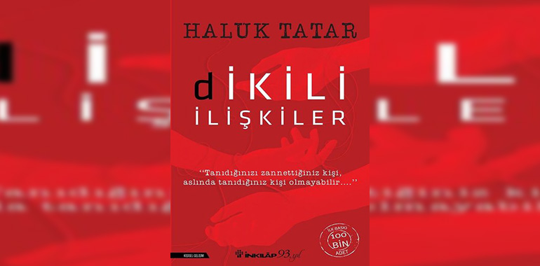 Dikili İlişkiler Kitap Özeti Haluk Tatar