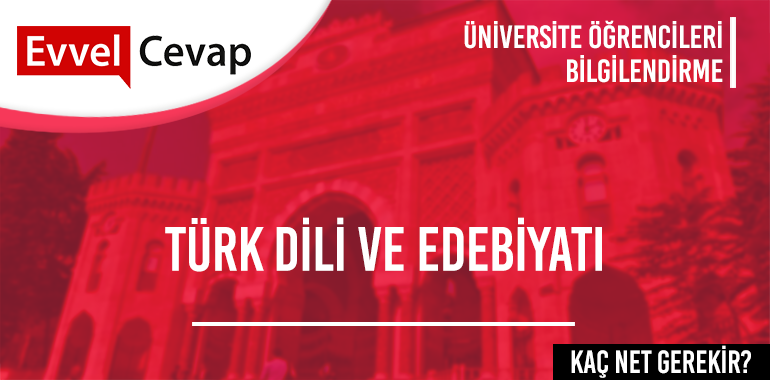 Türk Dili ve Edebiyatı (Açıköğretim) için Kaç Net Gerekir? 