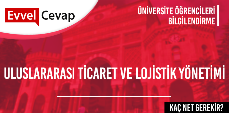 Uluslararası Ticaret ve Lojistik Yönetimi için Kaç Net Gerekir? 
