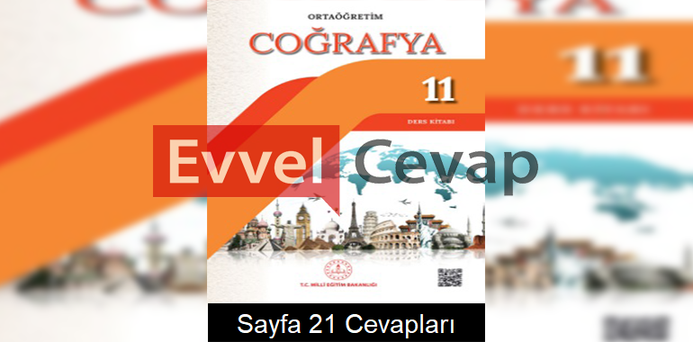 11. Sınıf Coğrafya Meb Yayınları Ders Kitabı Cevapları Sayfa 21