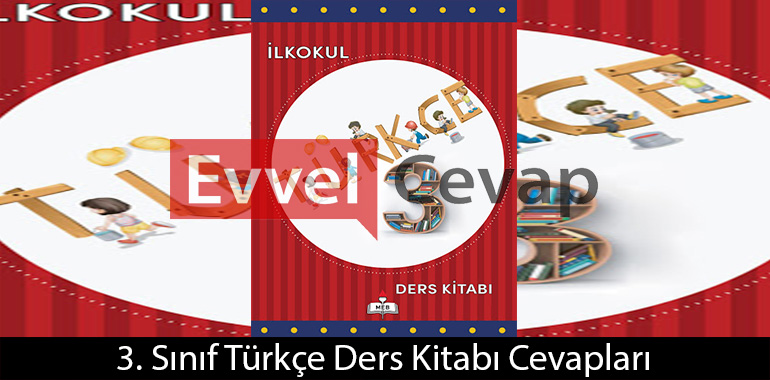 3. Sınıf Türkçe Ders Kitabı Cevapları Tuna Matbaacılık