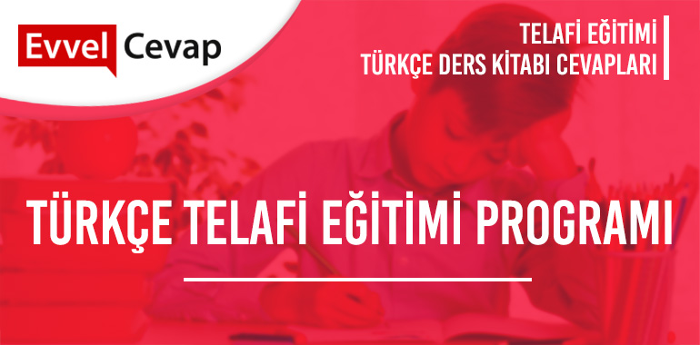 turkce-telafi-egitimi-programi-etkinlik-cevaplari