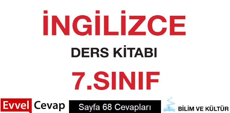 7 Sinif Ingilizce Bilim Ve Kultur Yayinlari Ders Kitabi Cevaplari Sayfa 68