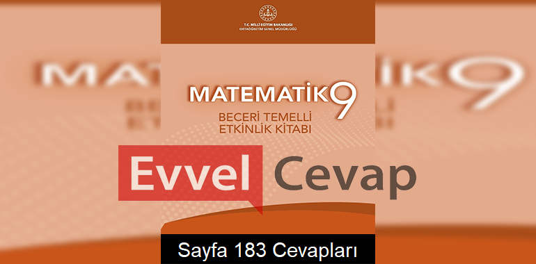 9. Sınıf Matematik Beceri Temelli Etkinlik Kitabı Cevapları Sayfa 183 