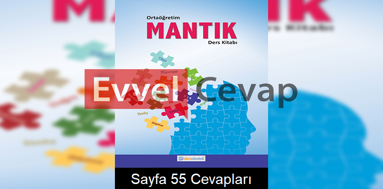 Mantık Ders Kitabı Cevapları Dersdestek Yayınları Sayfa 55 