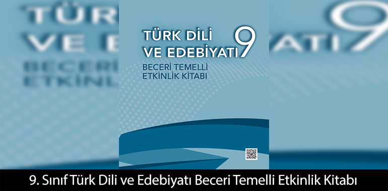 9. Sınıf Türk Dili ve Edebiyatı Beceri Temelli Etkinlik Kitabı Cevapları