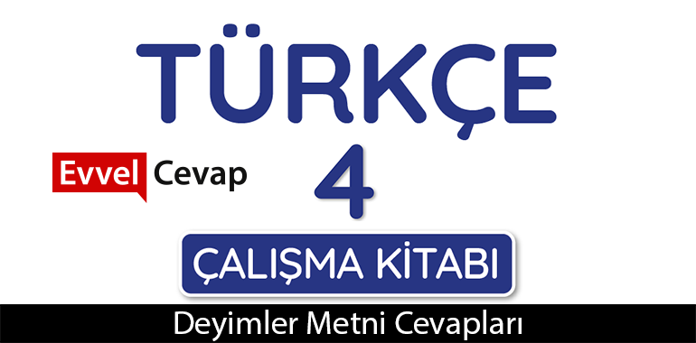 Deyimler Metni Cevaplari 4 Sinif Turkce