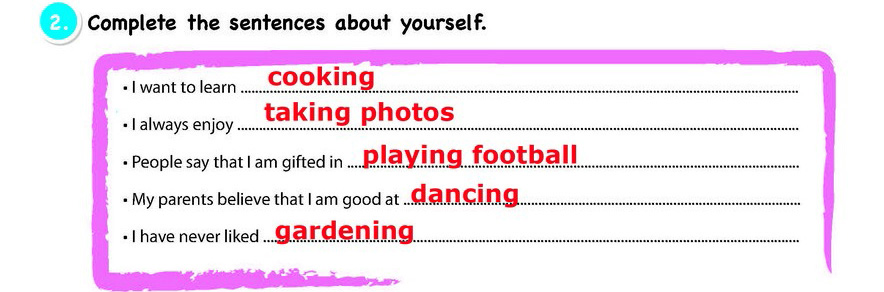 Complete the sentences about yourself.