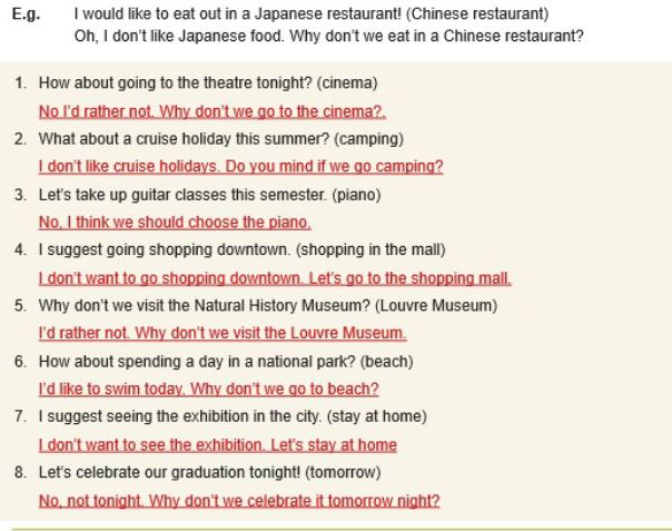 Refuse the given suggestions by suggesting doing something else using ...