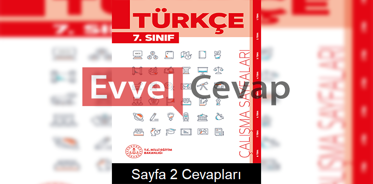 7. Sınıf Türkçe Çalışma Sayfaları Kitabı Cevapları 6. Ünite Sayfa 2 