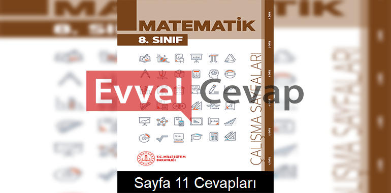 8. Sınıf Matematik Çalışma Sayfaları Kitabı Cevapları 1. Ünite Sayfa 11 