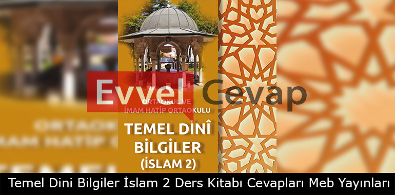 Temel Dini Bilgiler İslam 2 Ders Kitabı Cevapları Meb Yayınları