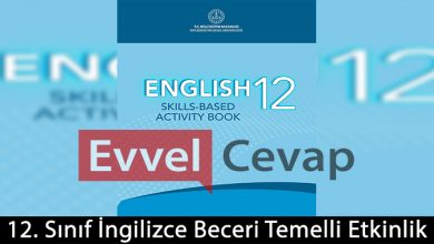 12. Sınıf İngilizce Beceri Temelli Etkinlik Kitabı Cevapları