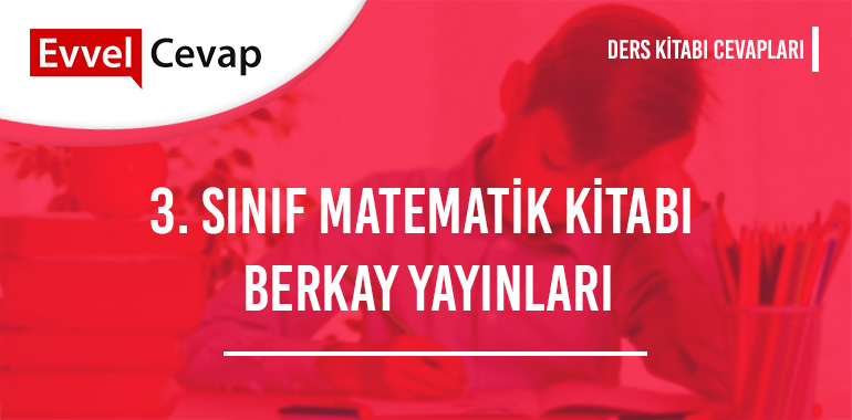 3. Sınıf Berkay Yayınları Matematik Çalışma Kitabı Cevapları