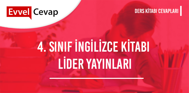 4. Sınıf Lider Yayınları İngilizce Çalışma Kitabı Cevapları