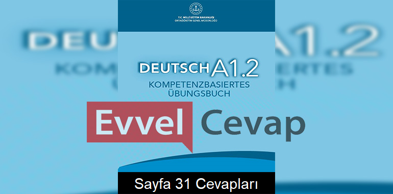 Almanca A1.2 Beceri Temelli Etkinlik Kitabı Cevapları Sayfa 31 