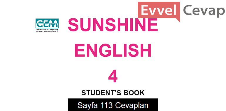 4. Sınıf İngilizce Sunshine Ders Kitabı Sayfa 113 Cevapları Cem Yayınları 