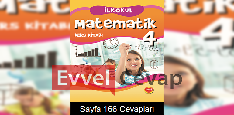 4. Sınıf Matematik Ders Kitabı Sayfa 166 Cevapları Sevgi Yayınları 