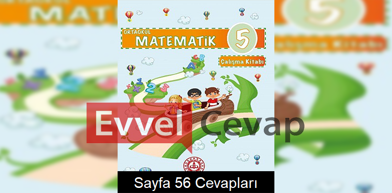 5. Sınıf Matematik Çalışma Kitabı Cevapları Sayfa 56 