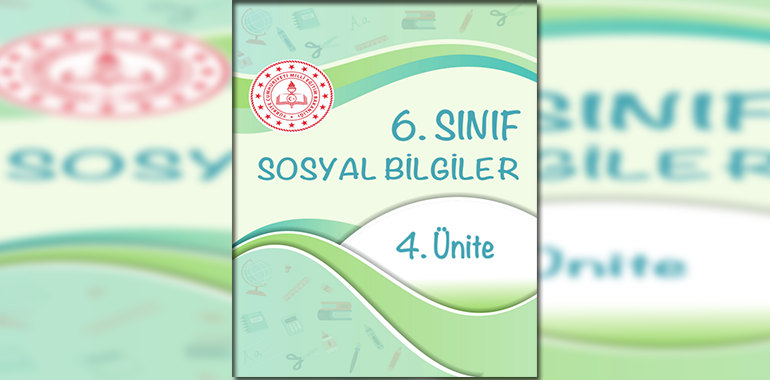 6. Sınıf Sosyal Bilgiler Beceri Temelli Testler 4. Ünite Cevapları 