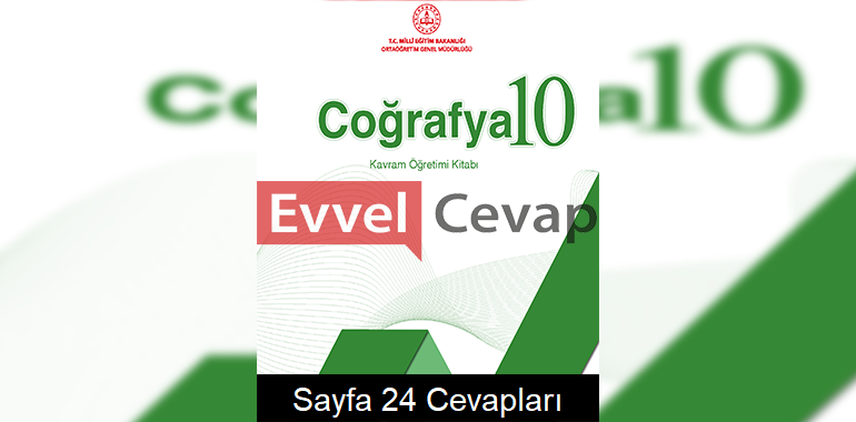10. Sınıf Coğrafya Kavram Öğretimi Kitabı Cevapları Sayfa 24 