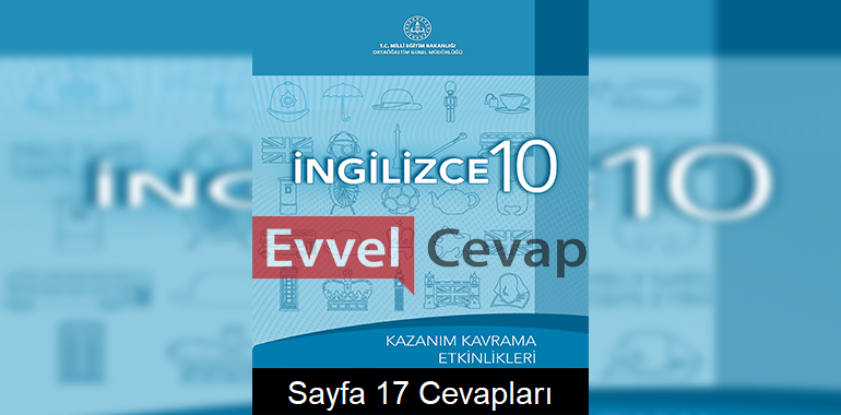 10. Sınıf İngilizce Kazanım Kavrama Etkinlikleri Cevapları Sayfa 17 