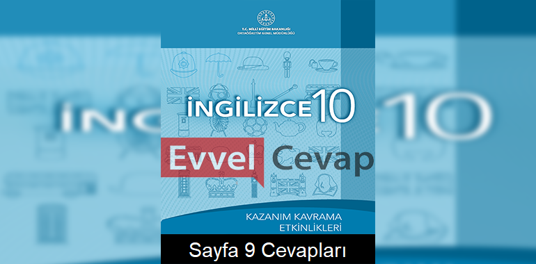 10. Sınıf İngilizce Kazanım Kavrama Etkinlikleri Cevapları Sayfa 9 